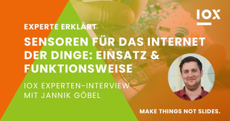Anzeigebild mit Titel und Foto: IOX Experte erklärt - Sensoren im Internet der Dinge